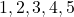 \left { 1,2,3,4,5 \right } 