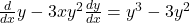 \frac d{dx}y-3xy^2\frac{dy}{dx}=y^3-3y^2