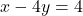 x-4y=4 