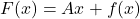 F(x)= Ax + f(x)