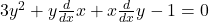 3y^2+y\frac d{dx}x+x\frac d{dx}y-1=0