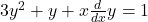 3y^2+y+x\frac d{dx}y=1