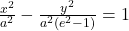 ⇒\;\;\;\frac{x^2}{a^2}-\frac{y^2}{a^2(e^2-1)}=1