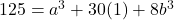 125=a^3+30(1)+8b^3\;