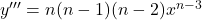 y'''=n(n-1)(n-2)x^{n-3}