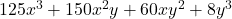 125x^3+150x^2y+60xy^2+8y^3\;