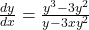 \frac{dy}{dx}=\frac{y^3-3y^2}{y-3xy^2}