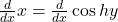 \frac d{dx}x=\frac d{dx}\cos hy