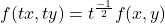 f(tx,ty)=t^\frac{-1}2f(x,y)