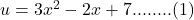 u=3x^2-2x+7........(1)