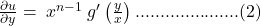 \frac{\partial u}{\partial y}=\;x^{n-1\;}g'\left(\frac yx\right).....................(2)