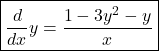 \boxed{\frac d{dx}y=\frac{1-3y^2-y}x}