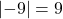 \left|-9\right|=9