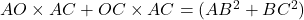 AO\times AC+OC\times AC=(AB^2+BC^2) 