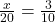 \frac x{20}=\frac3{10}