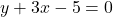 y+3x-5=0