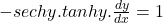 -sec hy.tan hy.\frac{dy}{dx}=1