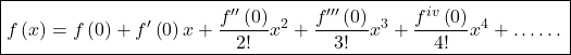 \boxed{f\left(x\right)=f\left(0\right)+f'\left(0\right)x+\frac{f''\left(0\right)}{2!}x^2+\frac{f'''\left(0\right)}{3!}x^3+\frac{f^{iv}\left(0\right)}{4!}x^4+……}