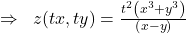 \Rightarrow\;\;z(tx,ty)=\frac{t^2\left(x^3+y^3\right)}{\left(x-y\right)}