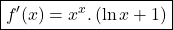 \boxed{f'(x)=x^x.\left(\ln x+1\right)}