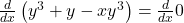 \frac d{dx}\left(y^3+y-xy^3\right)=\frac d{dx}0