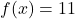  f(x)=11 