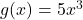 g(x)=5x^3