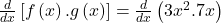 \frac d{dx}\left[f\left(x\right).g\left(x\right)\right]=\frac d{dx}\left(3x^2.7x\right)