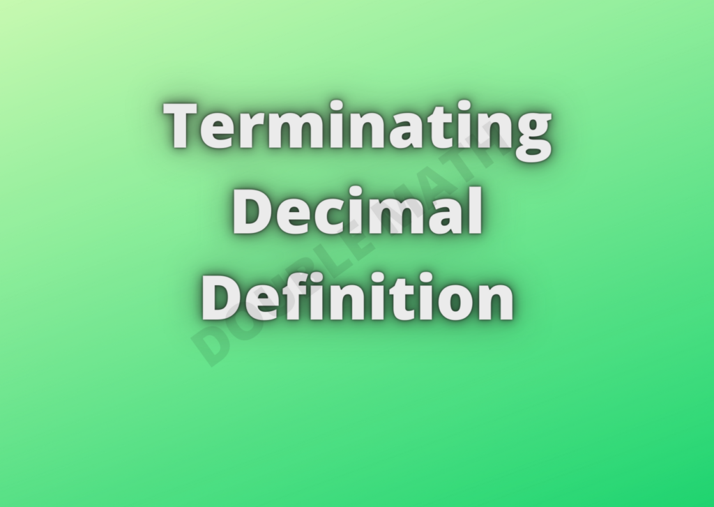 terminating-decimal-definition-and-examples-double-math