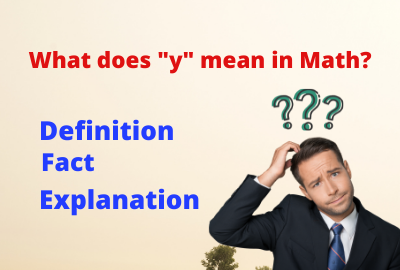 What does y mean in Math?