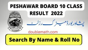 Peshawar Board 10th class Result 2022